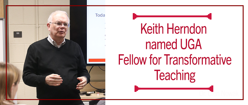 On the left side of the image, Keith Herndon stands in front of a whiteboard while teaching. On the right, text reads "Keith Herndon named UGA Fellow for Transformative Teaching."
